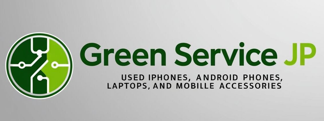 greenservicejp, used phone in tokyo, used phone shop in japan, cheap phone,